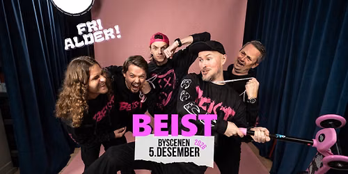 BEIST, fri alder \/\/ Byscenen Trondheim