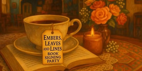 Embers, Leaves, & Lines