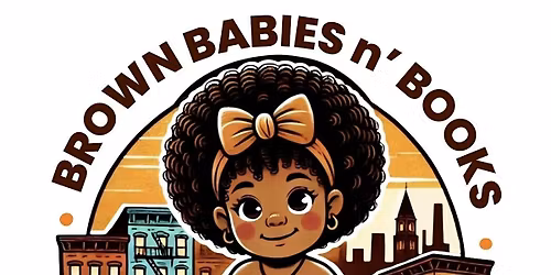 Brown Babies n\u2019 Books Storytime