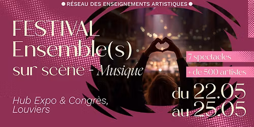 FESTIVAL Ensemble(s) sur Sc\u00e8ne - Musique