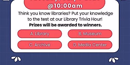 Library Trivia Hour