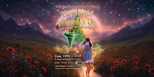 The Wonderful Wizard of Oz | 48th Annual Fairytale Dance Recital