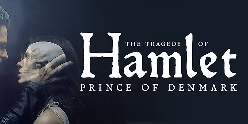 The Tragedy of Hamlet - Prince of Denmark