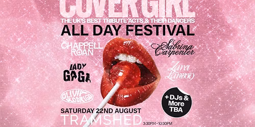 COVER GIRL: The UK's Best Tribute Acts & Their Dancers All Day Festival