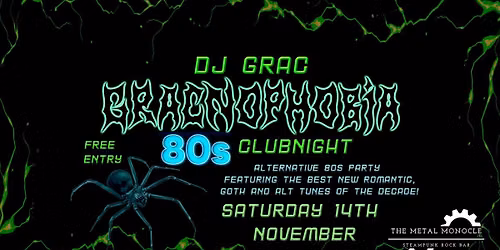 Gracnophobia: 80s New Romantic Clubnight!