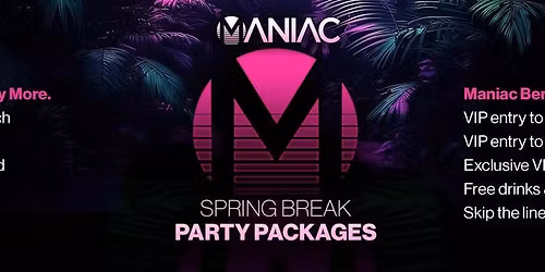 2026 Maniac Party Packages - Spring Break VIP Cards