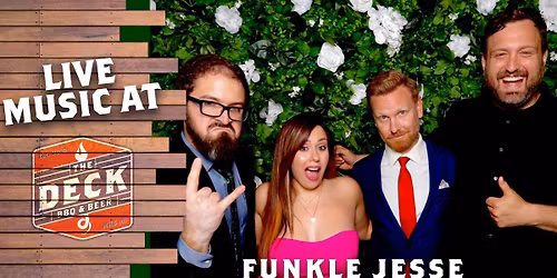 FUNKLE JESSE LIVE @ THE DECK