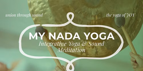 MY Nada Yoga - Integrative Yoga & Sound Meditation