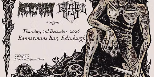 Infected Dead & Acid Vat | Edinburgh