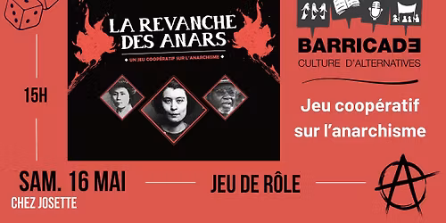 JEU DE R\u00d4LE \/ La Revanche des Anars - Barricade