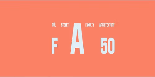 Sraz absolventek a absolvent\u016f Fakulty architektury \u010cVUT