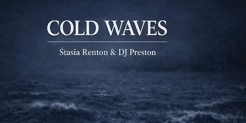 COLD WAVES