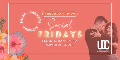 Social Friday - Drop in med workshop - Salsa, Bachata & Kizomba