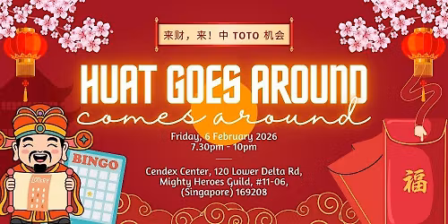 Huat Goes Around Comes Around