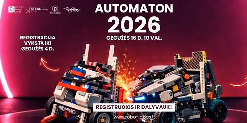 Tarptautin\u0117s robotikos var\u017eybos \u201eAUTOMATON 2026\u201c