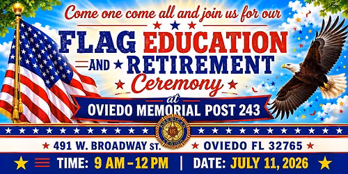 Flag Education & Retirement at Post 243. Everyone is Welcome!