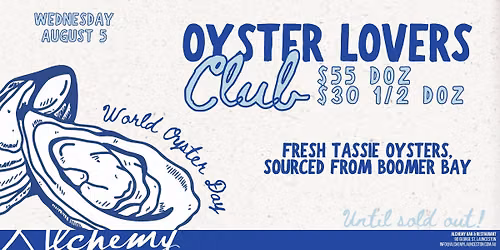 Oyster Lovers Club: World Oyster Day at Alchemy