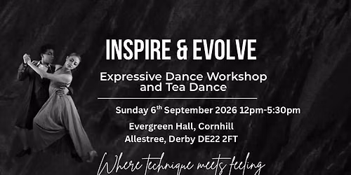 Inspire and Evolve Workshop and Tea dance