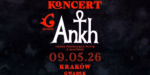 Koncert Ankh w Krakowie | Trasa promuj\u0105ca p\u0142yt\u0119 'Z Wiatrem'