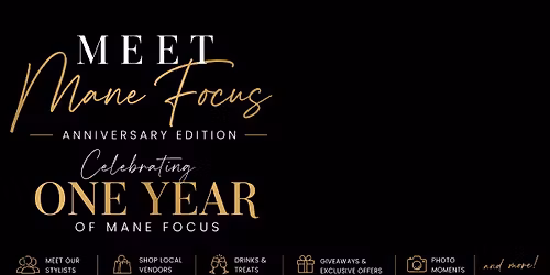 Meet Mane Focus: Anniversary Edition