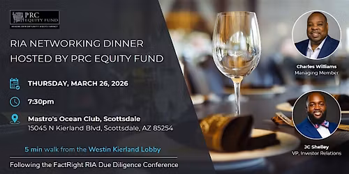 RIA Networking Dinner | Hosted by PRC Equity Fund