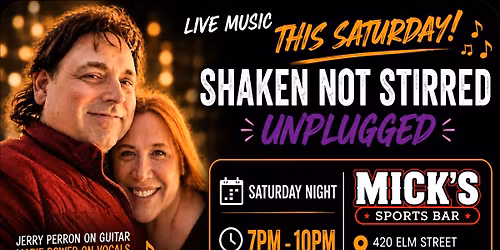 Shaken Not Stirred Unplugged at Mick's