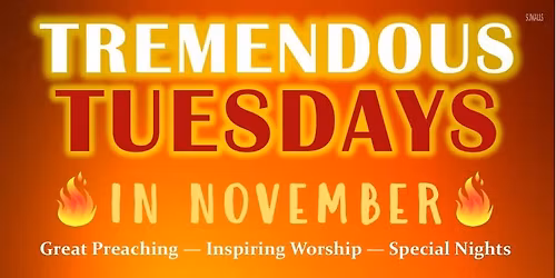 Tremendous Tuesday\u2019s in November