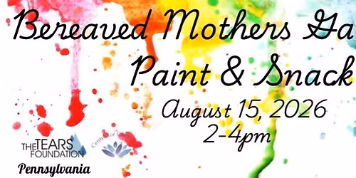 Bereaved Mothers Gathering - Paint & Snack