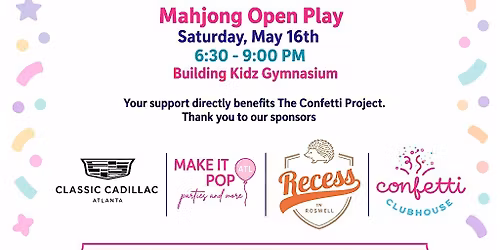 The Confetti Project Launch Party - Mahjong Open Play