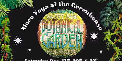 Maco Yoga at the Greenhouse