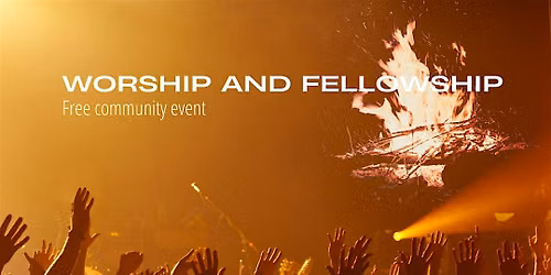Fellowship and Worship Night