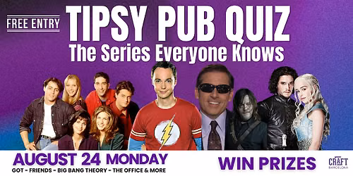 PUB QUIZ - SERIES EVERYONE KNOWS | PRIZES and SURPRISES