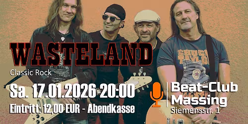 Wasteland live im Beat-Club Massing am Sa., 17.01.2026