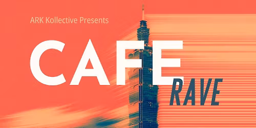 Ark Kollective Cafe Rave