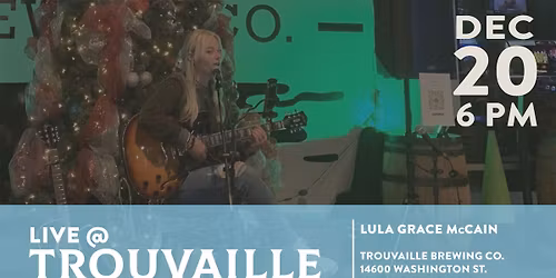 Lula Grace McCain LIVE @ Trouvaille