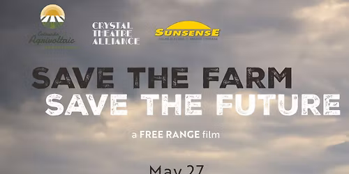 Save the Farm, Save the Future: Documentary Showing & Panel Discussion