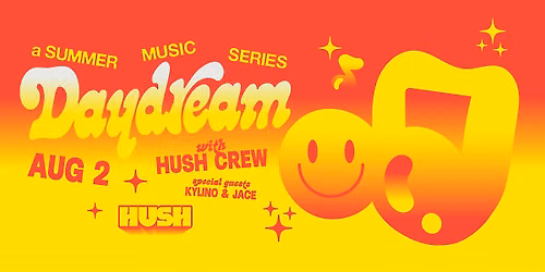 Daydream-A Hush Music Summer Series