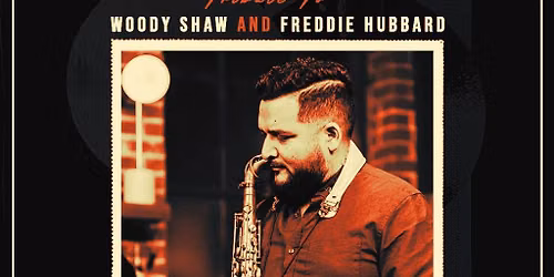 Jerry Espinoza | Tribute to Woody Shaw and Freddie Hubbard