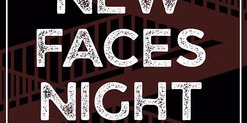New Faces Night feat.