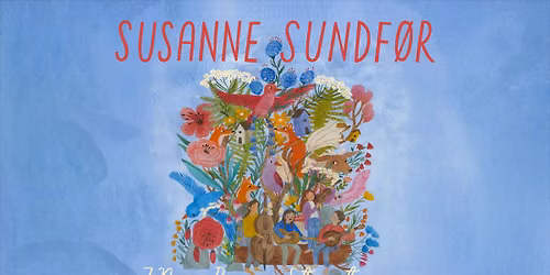 Susanne Sundf\u00f8r \/\/ Storstuggu R\u00f8ros