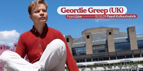 Paavli\u2024Live: Geordie Greep (UK)