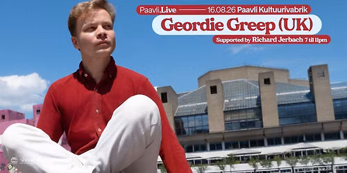 Paavli\u2024Live: Geordie Greep (UK), Richard Jerbach