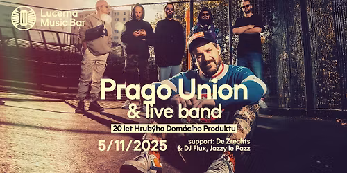 Prago Union & live band \u2013 20 let HDP | Lucerna Music Bar