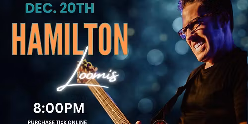 Hamilton Loomis Christmas Show!