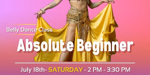 Absolute Beginner Belly Dance Workshop