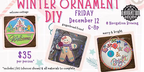 Winter Ornament DIY - Craft Night at Navigation Brewing | Chelmsford MA