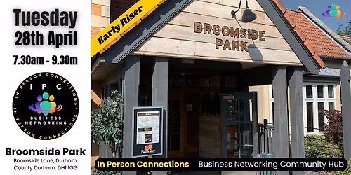BUSINESS NETWORKING DURHAM - Broomside Park with IPC