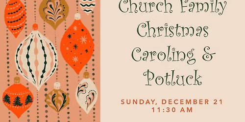 Church Family Christmas Caroling & Potluck