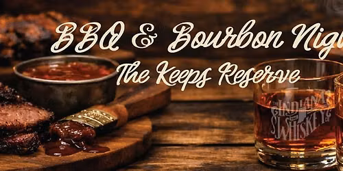 BBQ & Bourbon - 'The Keeps Reserve' Release Night