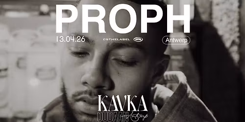 PROPH | KAVKA OUDAAN | ANTWERP